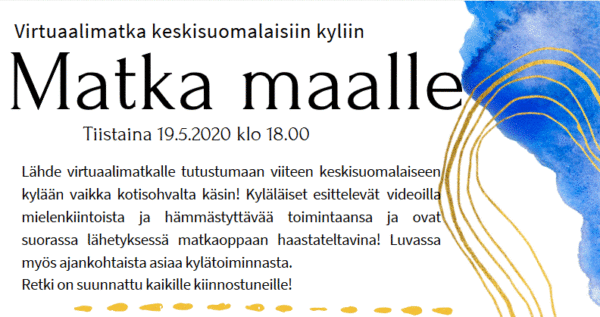 Matka maalle - virtuaalimatka keskisuomalaisiin kyliin 19.5.